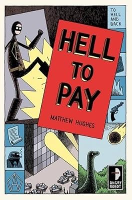 Hell to Pay (To Hell & Back 3), Matthew Hughes, Used; Good Book