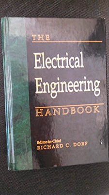 The Electrical Engineering Handbook..., Dorf, Richard C