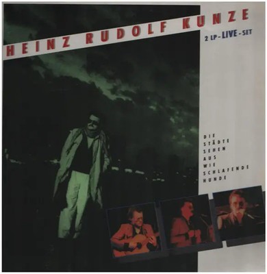 Heinz Rudolf Kunze Die Städte Sehen Aus Wie Schlafende Hunde WEA 2xVinyl LP