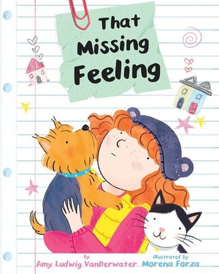 That Missing Feeling by Amy Ludwig VanDerwater (English) Hardcover Book