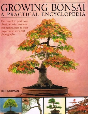 The Complete Practical Encyclopedia of Bonsai