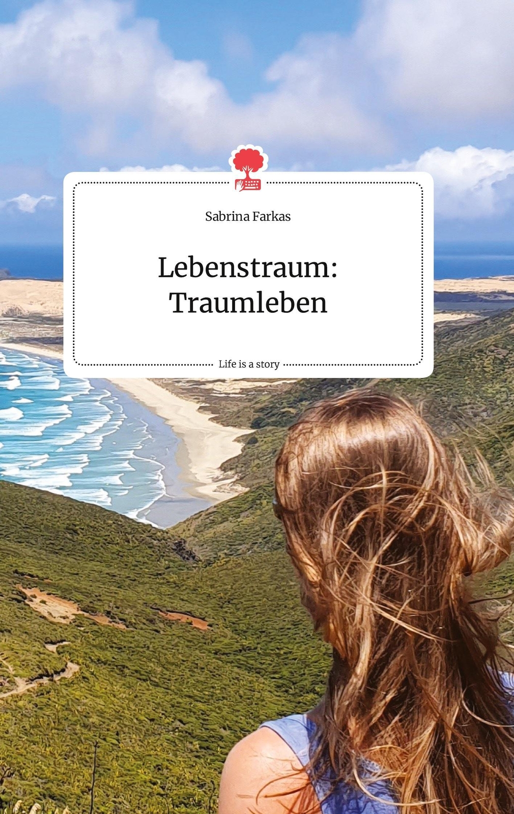 Thumbnail - Lebenstraum: Traumleben. Life Is A Story - Story.one | Sabrina Farkas