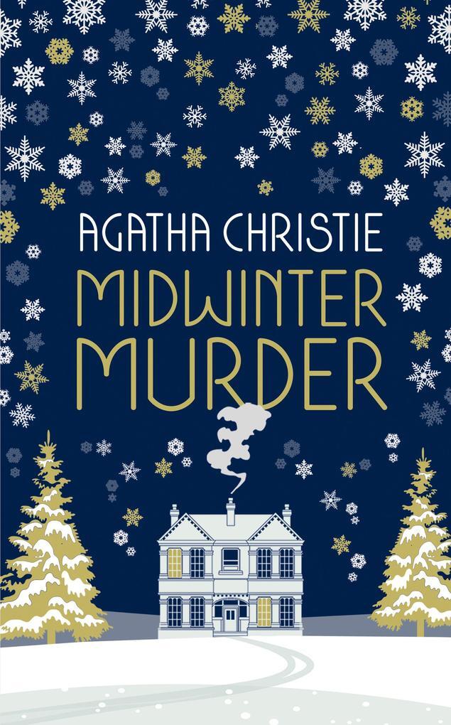 Midwinter Murder: Fireside Mysteries From The Queen Of Crime | Agatha