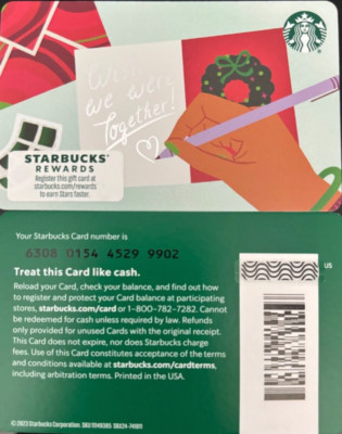 2023 STARBUCKS CHRISTMAS ''WISH WE WERE TOGETHER'' GIFT CARD #6308 NO VALUE