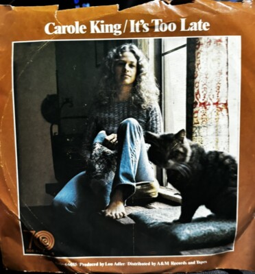 CAROLE KING - IT'S TOO LATE / I FEEL THE EARTH MOVE  7'' Record 45 Rpm Pic Sleeve