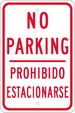 TM98J “No Parking Prohibido Estacionarse” Sign - 12 In. X 18 In., Red on White,