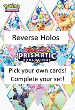 Prismatic Evolutions Reverse Holo Cards; Pick Your Cards!