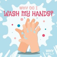 Madeline Tyler | Why Do I Wash My Hands? | Taschenbuch | Englisch (2021)