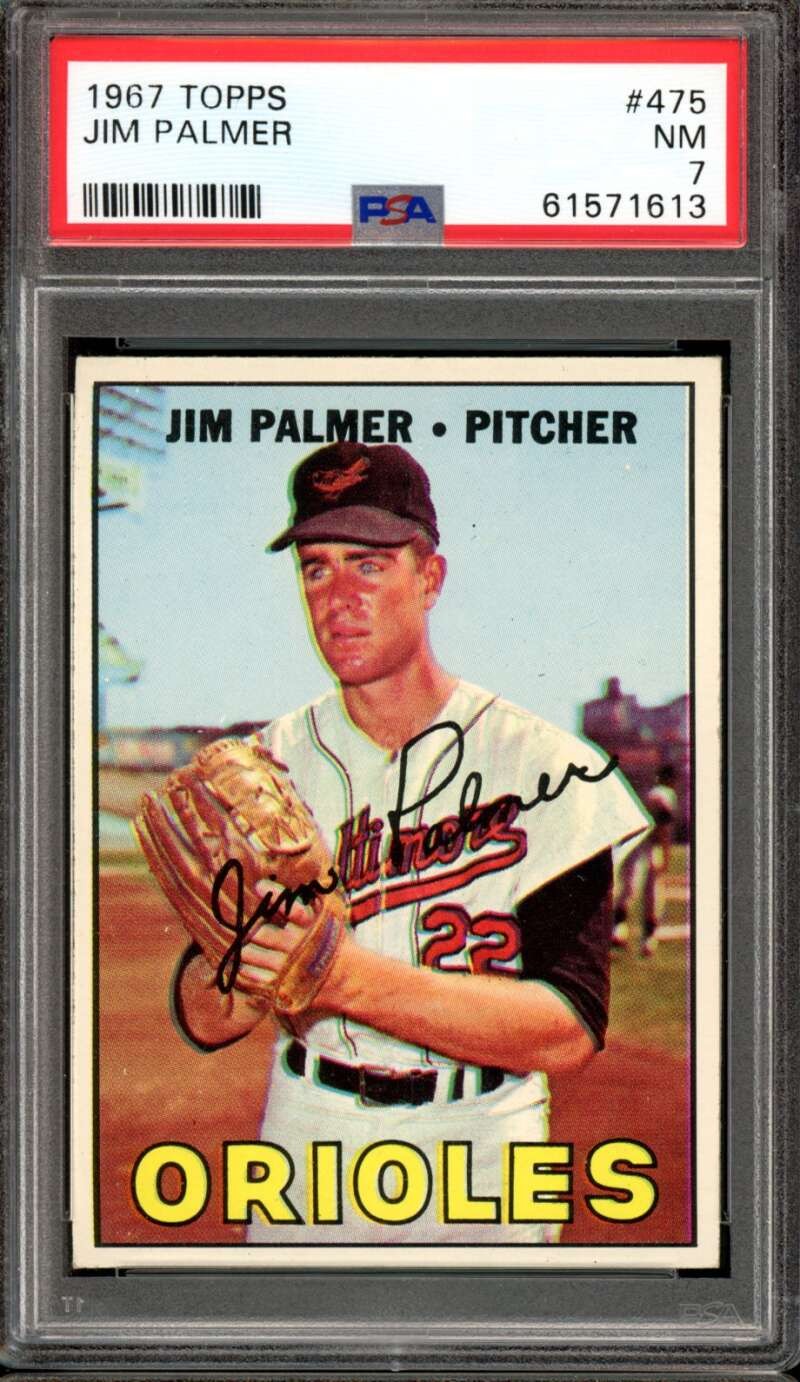1967 Topps #475 Jim Palmer Orioles HOF PSA 7 NM Near Mint