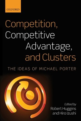 Huggins - Competition Competitive Advantage and Clusters  The Ideas  - X555z