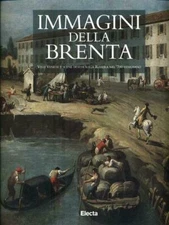Immagini Della Brenta. Immagini Della Brenta. Ville Venete E Scene Di Vita Nel