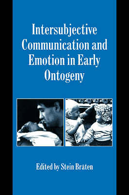 Intersubjective Communication and Emotion in Early Ontogeny Bråten Paperback