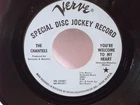 The Chantels,Verve,"You're Welcome To My Heart",US,7"45,1966,PROMO,N. Soul,Mint-