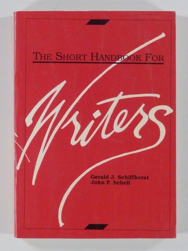 1991 THE SHORT HANDBOOK FOR WRITERS composition COPY EDITING journalism ACADEMIA