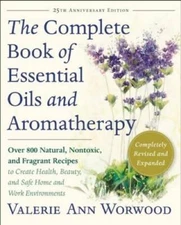 The Complete Book of Essential Oils and Aromatherapy, Revised and Expande - GOOD