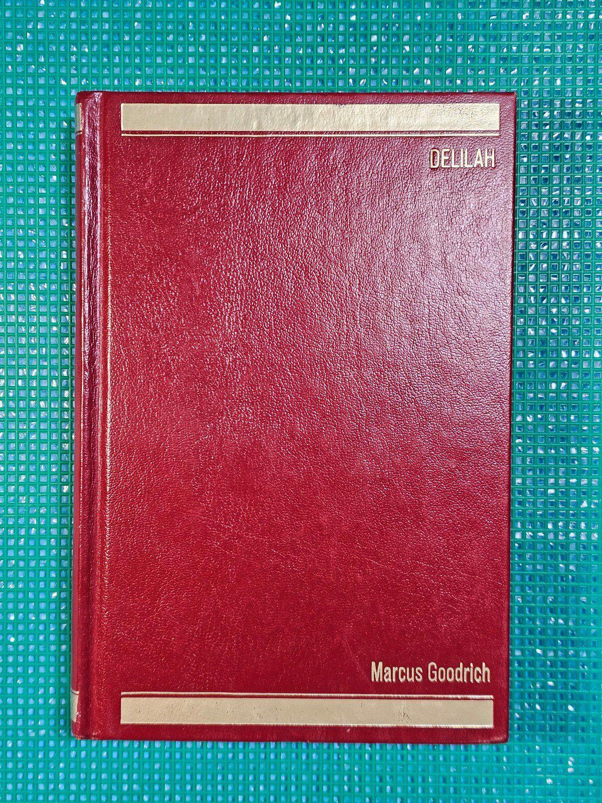 Delilah Vintage Hardcover Book by Marcus Goodrich 1981 Time Life Edition