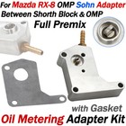 For Mazda Rx-8 / Rx8 Renesis Omp Sohn Adapter w/ Gasket Oil Metering Adapter Kit
