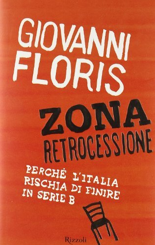 Zona retrocessione. Perché l'Italia rischia di finire in serie B - Foto 1 di 1