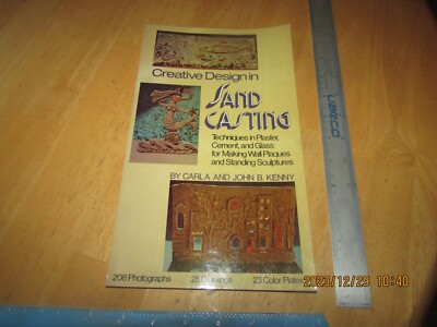 Creative Design in Sand Casting by John B. Kenney and Carla Kenney (1978, Trade