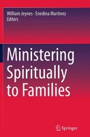 William Jeynes (U. A.) | Ministering Spiritually To Families | Taschenbuch