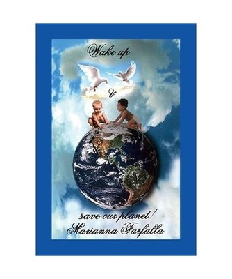 Wake up & save our planet!, Farfalla, Marianna