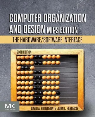 Computer Organization and Design MIPS Edition | The Hardware/Software Interface