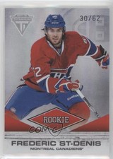 2011-12 Panini Titanium Rookie 30/62 Frederic St Denis St-Denis #119 g3b