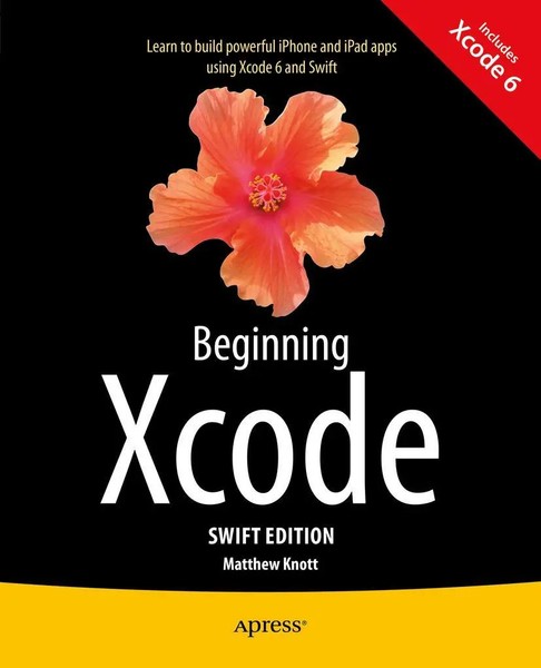 Matthew Knott | Beginning Xcode: Swift Edition | Taschenbuch | Englisch (2014)-image