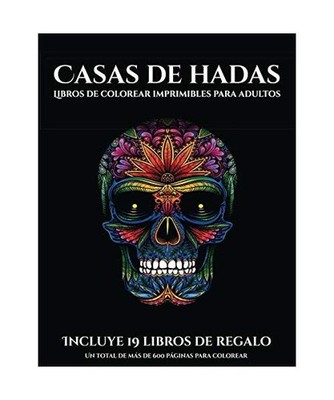 Libros de colorear imprimibles para adultos [Casas de hadas]: Este libro contien