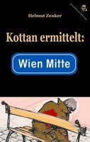 Helmut Zenker | Kottan Ermittelt: Wien Mitte | Taschenbuch | Deutsch (2006)
