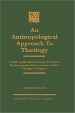 An Anthropological Approach to Theology: A Study of John Hick's Theology of...