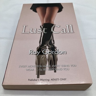 Lust Call - Ray Gordon - Paperback Book - Adult Erotic Fiction - First Edition