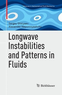 Longwave Instabilities and Patterns in Fluids - 9781493985296