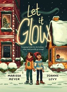 Let It Glow von Meyer, Marissa | Buch | Zustand wie neu