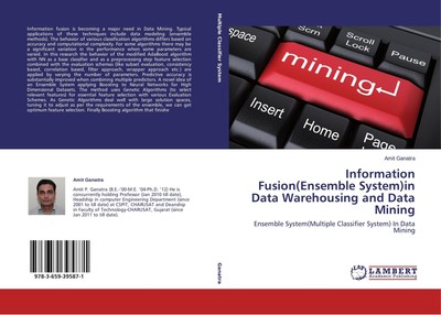 Information Fusion(Ensemble System)in Data Warehousing and Data Mining Amit Gana