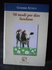 50 Ways to Say Fabulous Graeme AITKEN Ed. Del Cardo 2008 - VERY RARE! [MV4]