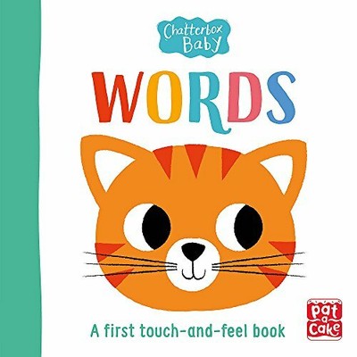 Words: A touch-and-feel board book to share (Chatterbox Baby) by Pat-a-Cake The