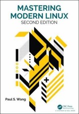 Mastering Modern Linux, Paperback by Wang, Paul S., Used Good Condition, Free...