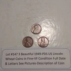 Lot #147 3 Beautiful 1949 Lincoln Wheats 1949-P 1949-D 1949-S F-VF See Pictures