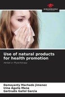 Damayanty Machado Jimenez (U. A.) | Use Of Natural Products For Health Promotion