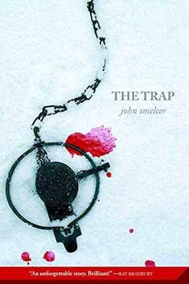 The Trap - Paperback, by Smelcer John - Very Good
