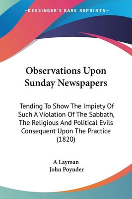 Observations Upon Sunday Newspapers A Layman (u. a.) Taschenbuch Englisch 2009