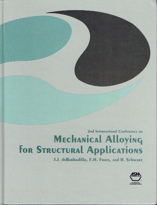 deBarbadillo Mechanical Alloying for Structural Applications Conference 1993