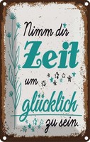 Blechschild 18X12 Cm Nimm Dir Zeit Um GlüCklich GlüCk Spruch Zitat Deko Geschenk