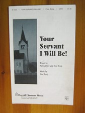 Your Servant I Will Be Price/Besig Harold Flammer A7234 1998 SATB