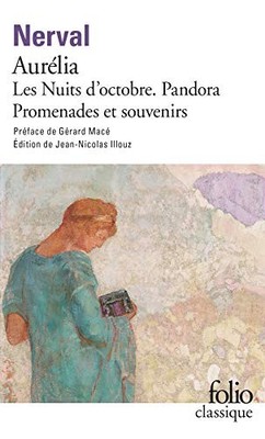 AURELIA: PRECEDE DE LES NUITS D'OCTOBRE/PANDORA/PROMENADES By De Gerard Nerval