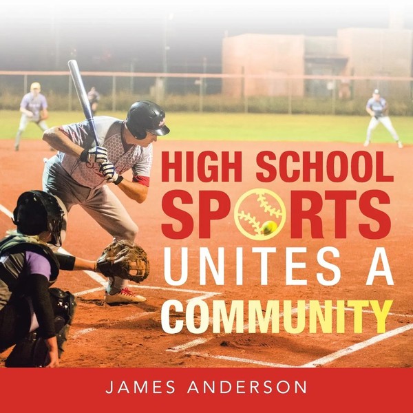 James Anderson | High School Sports Unites A Community | Taschenbuch | Englisch-image
