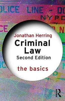 Criminal Law: The Basics: The Basics, Herring, Jonathan