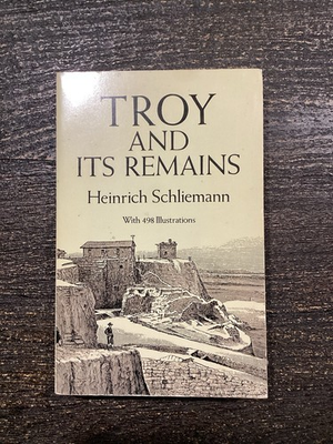 #ad Troy and Its Remains: Schliemann Hei Pre Owned VG $4.99
