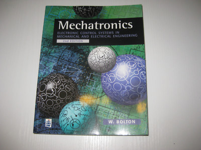 Mechatronics von W. Bolden , 2 nd ed 1999